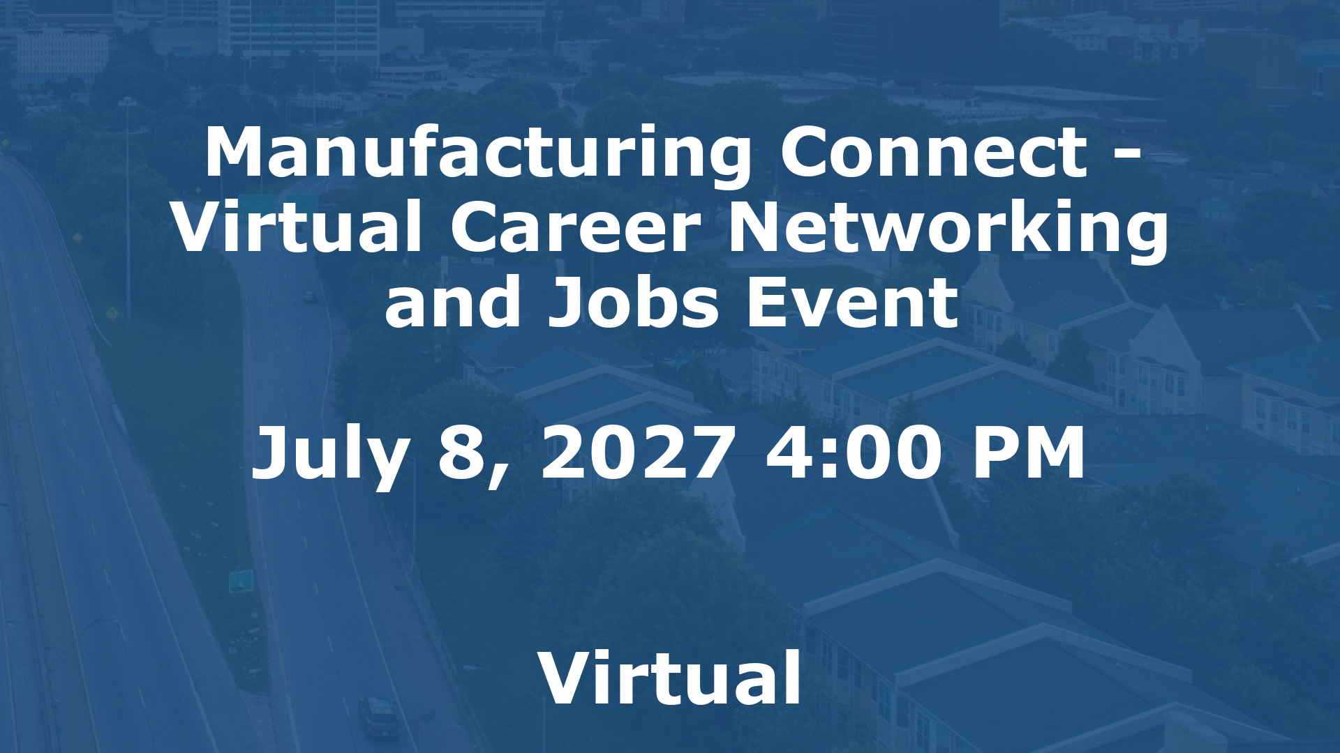 Manufacturing Connect - Virtual Career Networking and Jobs Event event image
